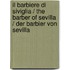Il barbiere di Siviglia / The Barber of Sevilla / Der Barbier von Sevilla