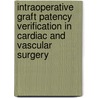 Intraoperative Graft Patency Verification in Cardiac and Vascular Surgery by Marco Ricci