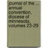 Journal Of The ... Annual Convention, Diocese Of Minnesota, Volumes 23-29