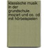 Klassische Musik In Der Grundschule. Mozart Und Co. Cd Mit Hörbeispielen