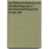 Konfliktvermeidung Und Streitbeilegung In Familienrechtssachen In Der Ddr door Jens Wuttke
