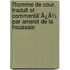 L'Homme De Cour. Traduit Et Commentã¯Â¿Â½ Par Amelot De La Houssaie