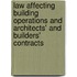 Law Affecting Building Operations And Architects' And Builders' Contracts