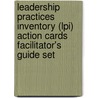Leadership Practices Inventory (lpi) Action Cards Facilitator's Guide Set by Renee Harness