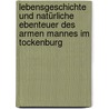 Lebensgeschichte und natürliche Ebenteuer des Armen Mannes im Tockenburg door Ulrich Bräker