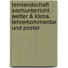 Lernlandschaft Sachunterricht. Wetter & Klima. Lehrerkommentar und Poster by Unknown