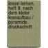 Lesen lernen. Heft 8. Nach dem Kieler Leseaufbau / Pyramide. Druckschrift