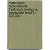 Marco Polo Regionalkarte Frankreich. Bretagne, Normandie-West 1 : 300 000 door Marco Polo