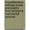 Miscellaneous Writings Prose And Poetry From Printed & Manuscript Sources door Stacey Grimaldi
