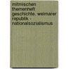 Mitmischen Themenheft Geschichte. Weimarer Republik - Nationalsozialismus door Onbekend