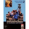 Mitmischen in Geschichte und Politik 2. Schülerbuch. Nordrhein-Westfalen by Unknown