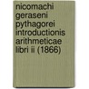 Nicomachi Geraseni Pythagorei Introductionis Arithmeticae Libri Ii (1866) door Nicomachus