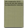 Otto Modersohn 2010. Kunst als Fest des Lebens / Kunstpostkarten-Kalender door Onbekend