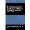 Postmodernism, Culture And Class In John Edgar Wideman's Selected Fiction door Priscilla Ramsey