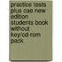 Practice Tests Plus Cae New Edition Students Book Without Key/Cd-Rom Pack