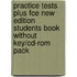 Practice Tests Plus Fce New Edition Students Book Without Key/Cd-Rom Pack