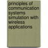 Principles of Communication Systems Simulation with Wireless Applications by William H. Tranter
