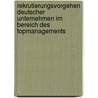 Rekrutierungsvorgehen deutscher Unternehmen im Bereich des Topmanagements door Stefan Zimmermann