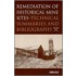 Remediation Of Historical Mine Sites Technical Summaries And Bibliography