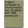 Rodgers' Hornbook on Environmental Law, 2D Edition, with 1999 Pocket Part door William H. Rodgers