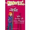 Rosas schlimmste Jahre 08: Wie überlebe ich meinen Freund (und er mich)? door Francine Oomen