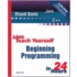 Sams Teach Yourself Beginning Programming in 24 Hours [With Accompanying]
