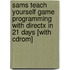 Sams Teach Yourself Game Programming With Directx In 21 Days [with Cdrom]