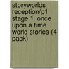 Storyworlds Reception/P1 Stage 1, Once Upon A Time World Stories (4 Pack) door Diana Bentley