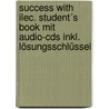 Success With Ilec. Student´s Book Mit Audio-cds Inkl. Lösungsschlüssel by Nick Brieger