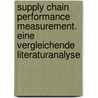 Supply Chain Performance Measurement. Eine vergleichende Literaturanalyse by Susanne Wemken