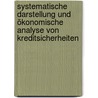 Systematische Darstellung und ökonomische Analyse von Kreditsicherheiten door Mathias Bellinghausen