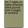 The 7 Habits of Highly Effective Teens Journal [With 2 Pages of Stickers] door Sean Covey