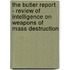 The Butler Report - Review Of Intelligence On Weapons Of Mass Destruction