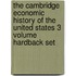 The Cambridge Economic History Of The United States 3 Volume Hardback Set