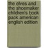 The Elves And The Shoemaker Children's Book Pack American English Edition