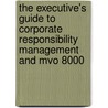 The Executive's Guide To Corporate Responsibility Management And Mvo 8000 door Cmc Eugene A. Razzetti