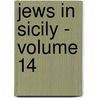 JEWS IN SICILY - VOLUME 14 door S. Simonsohn