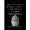 The Southern And Central Alabama Expeditions Of Clarence Bloomfield Moore door Clarence B. Moore