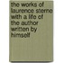 The Works Of Laurence Sterne With A Life Of The Author Written By Himself