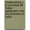Tradescantia y la princesa de Haiku/ Spiderwort and the Princess of Haiku door Jerry Ed. Sweet