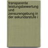 Transparente Leistungsbewertung und Zensurengebung in der Sekundarstufe I door Helmut Klein