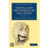 Travels And Discoveries In The Levant 2 Volume Set 2 Volume Paperback Set door Newton Charles Thomas