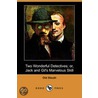 Two Wonderful Detectives; Or, Jack And Gil's Marvelous Skill (Dodo Press) by Old Sleuth