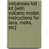 Volcanoes Kid Kit [With Volcano Model, Instructions for Lava, Rocks, Etc] door Onbekend