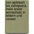 Von Apfelsaft bis Zahnpasta. Mein erster Wortschatz in Bildern und Versen