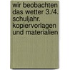 Wir beobachten das Wetter 3./4. Schuljahr. Kopiervorlagen und Materialien by Svenja Knöfel