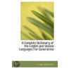 A Complete Dictionary Of The English And Slovene Languages For General Use door Frank Jauh Kern