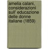 Amelia Calani, Considerazioni Sull' Educazione Delle Donne Italiane (1859) door Pasquale Paoli