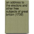 An Address to the Electors and Other Free Subjects of Great Britain (1739)