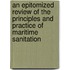 An Epitomized Review Of The Principles And Practice Of Maritime Sanitation